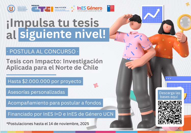 “Tesis con Impacto: Investigación Aplicada para el Norte de Chile”